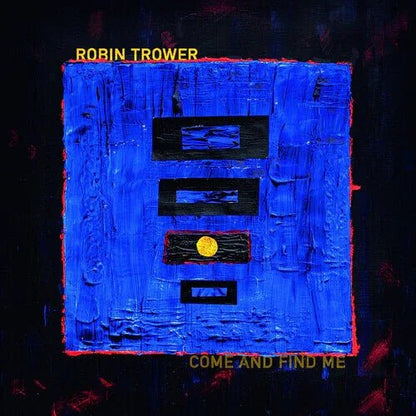 Robin Trower - Come and Find Me (140 Gram) (LP) - Joco Records
