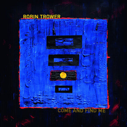 Robin Trower - Come and Find Me (140 Gram Vinyl)