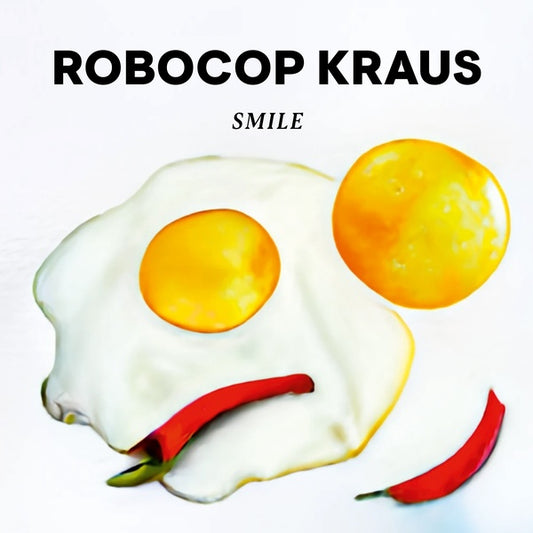 Robocop Kraus - Smile (Vinyl)