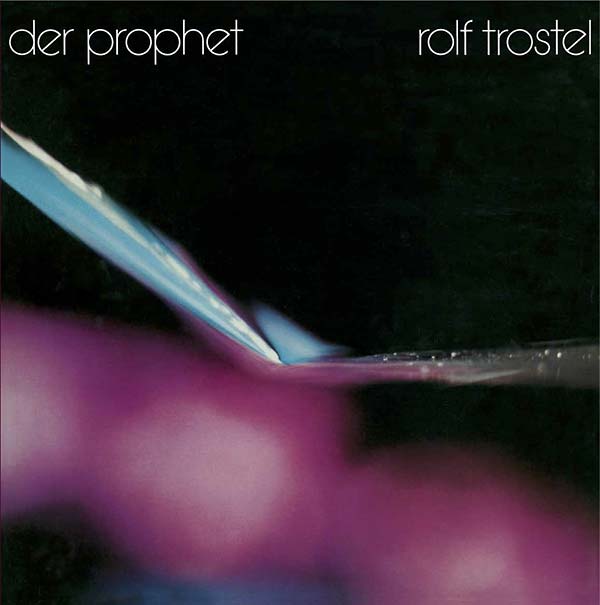 Rolf Trostel - Der Prophet (LP) - Joco Records