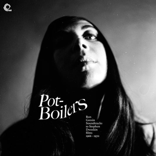 RON GEESIN - Pot-Boilers: Ron Geesin Soundtracks to Stephen Dwoskin Films 1966-1970