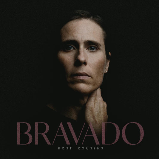 Rose Cousins - Bravado (LP) - Joco Records
