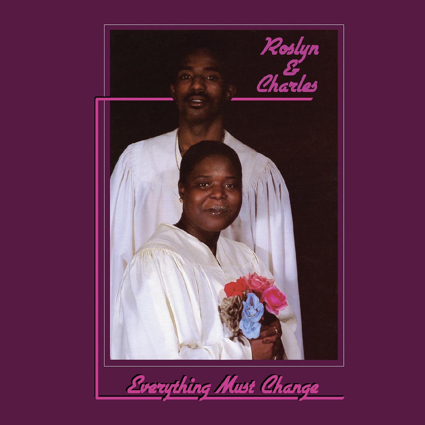 Roslyn & Charles - Everything Must Change (Vinyl) - Joco Records