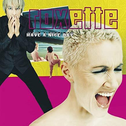 Roxette - Have A Nice Day (Vinyl)