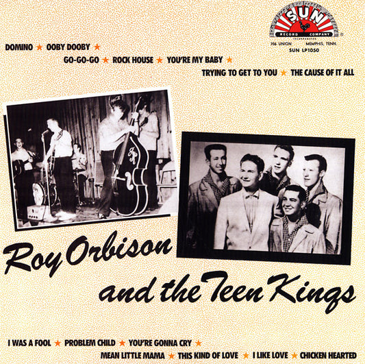 Roy Orbison - Roy Orbison And The Teen Kings