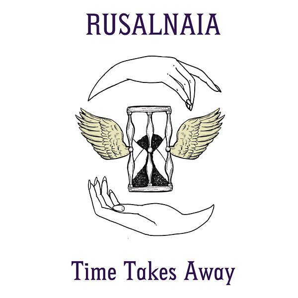 Rusalnaia - Time Takes Away (LP) - Joco Records