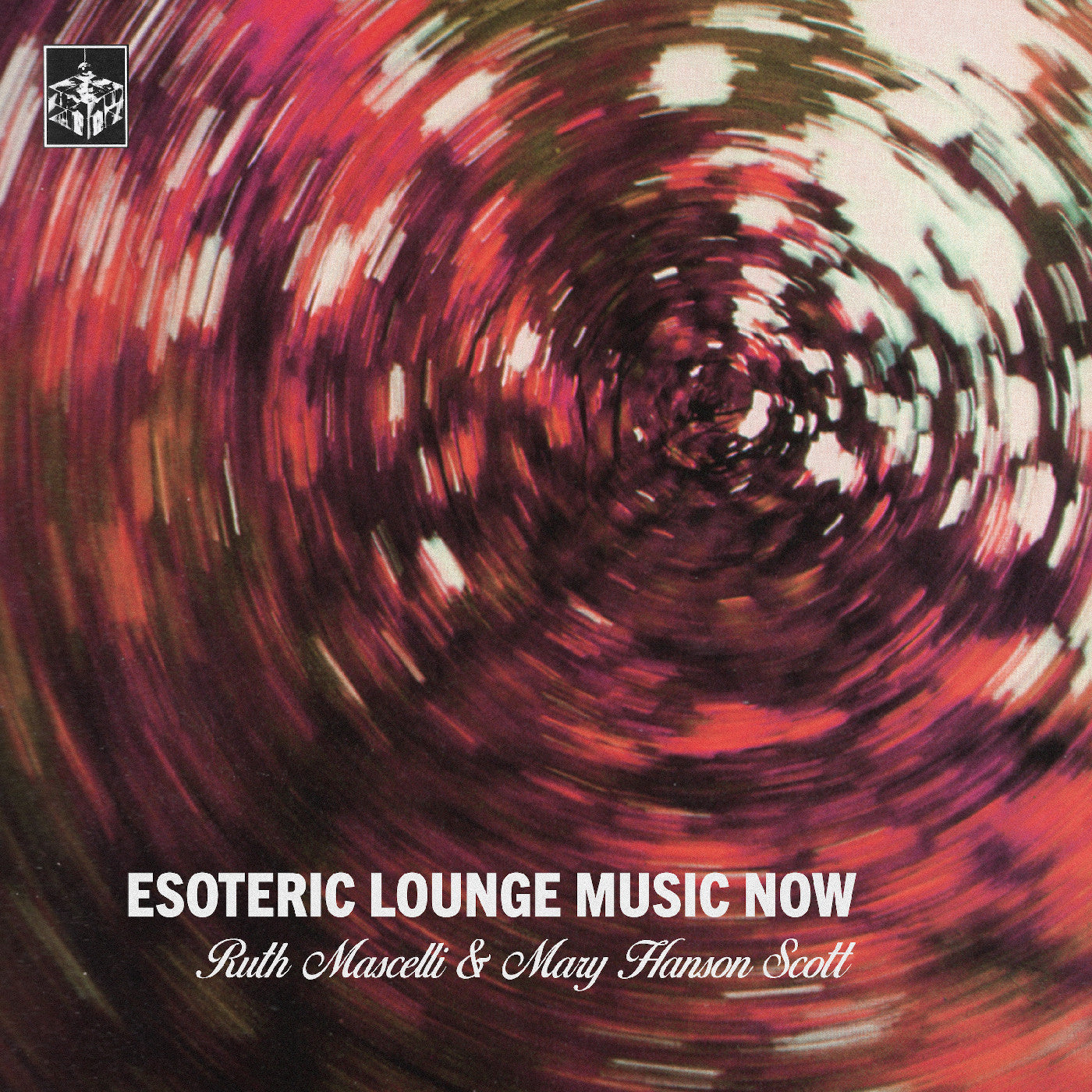 Ruth & Mary Hanson Scott Mascelli - Esoteric Lounge Music Now