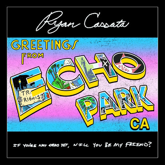 Ryan Cassata - Greetings From Echo Park (Trans-Blue Vinyl) (LP) - Joco Records