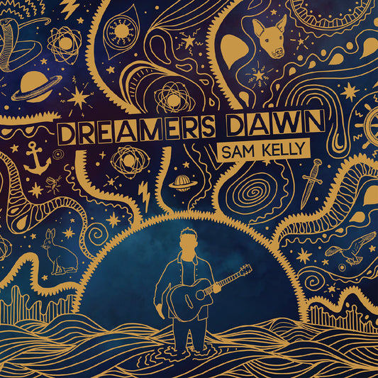 Sam Kelly - Dreamers Dawn