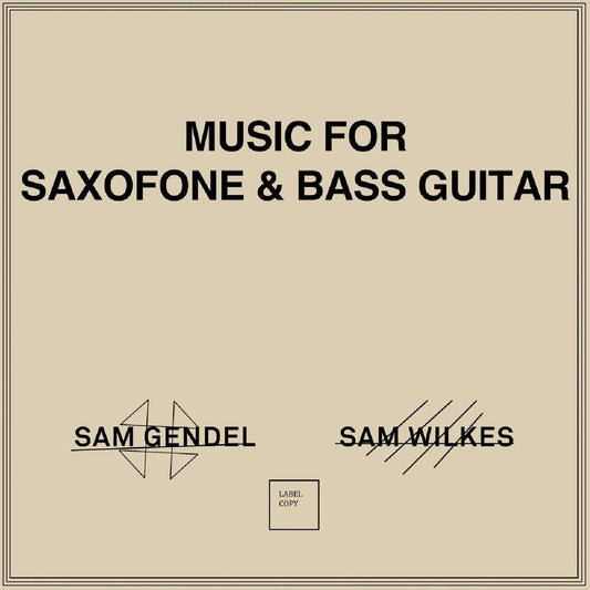 Sam & Sam Wilkes Gendel - Music For Saxofone & Bass Guitar (LP) - Joco Records