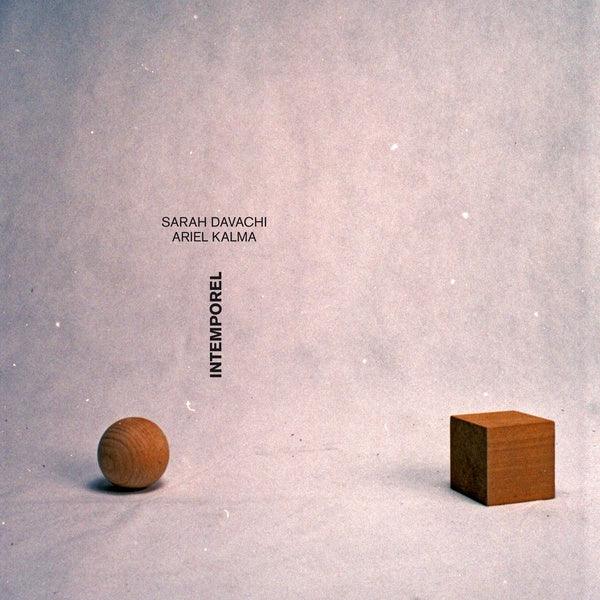 SARAH DAVACHI & ARIEL KALMA - Intemporel