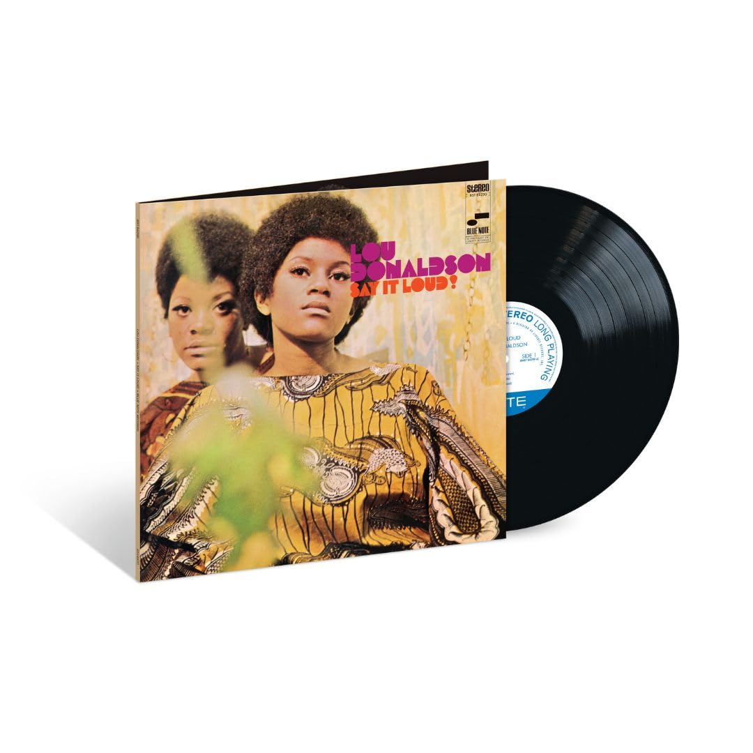 Lou Donaldson - Say It Loud! (Blue Note Classic Vinyl Edition) (180 Gram) (LP)
