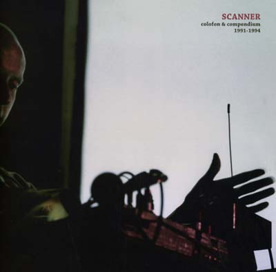 SCANNER - Colofon & Compendium 1991-1994