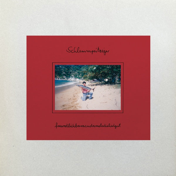 SCHLAMMPEITZIGER - Freundlichbaracudamelodieliedgut