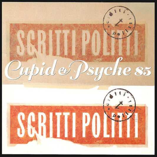 Scritti Politti - Cupid & Psyche 85 - Remastered (Deluxe Edition)