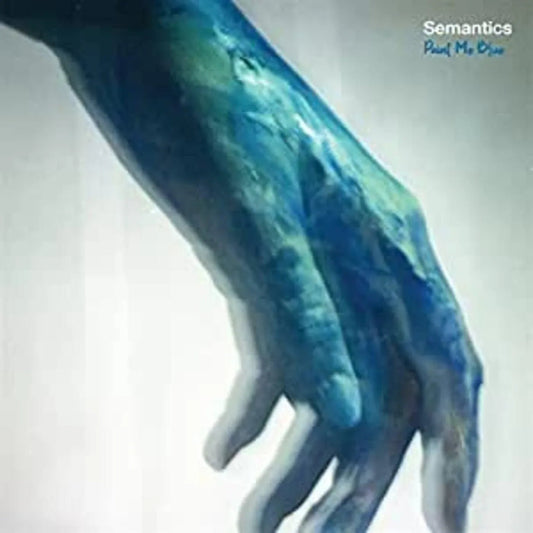 Semantics - Paint Me Blue (LP) - Joco Records