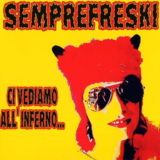 Semprefreski - Ci Vediamo All'inferno (LP) - Joco Records