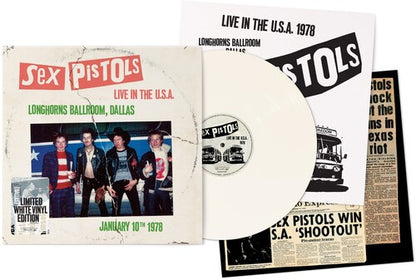 Sex Pistols - Live In The U.S.A. 1978: Longhorns Ballroom, Dallas (Limited Edition, White Vinyl)
