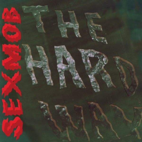 SEXMOB - The Hard Way