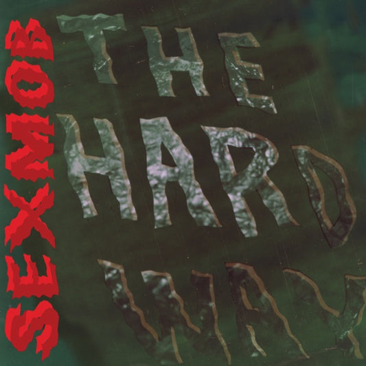 SEXMOB - The Hard Way