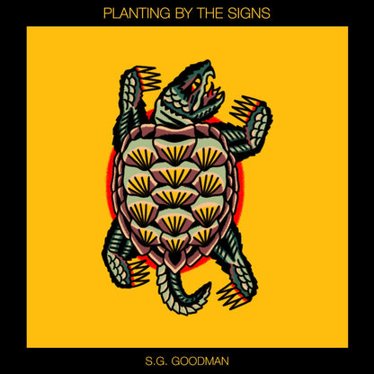 S.G. Goodman - Planting By The Signs (Black 2 LP)