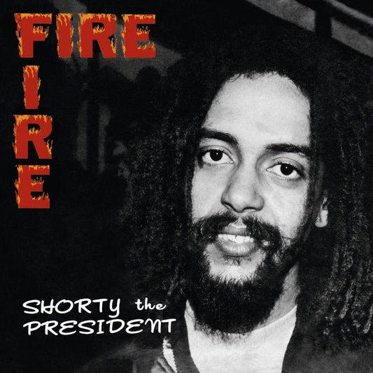 Shorty The President - Fire Fire (LP) - Joco Records