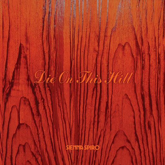 Sienna Sprio - Die On This Hill (Sunset Orange 7" Single)