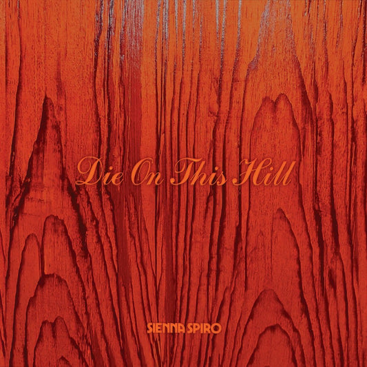 Sienna Sprio - Die On This Hill (Sunset Orange Vinyl) (7 - Inch Single) - Joco Records