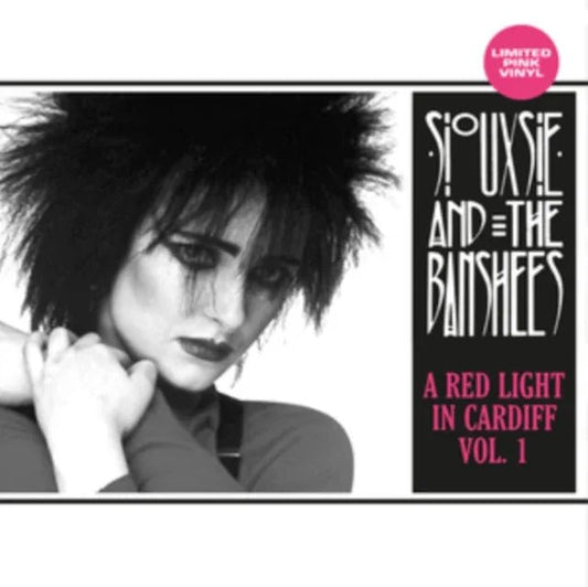 Siouxsie And The Banshees - A Red Light in Cardiff Vol. 1 (Limited Edition, Pink Vinyl) (LP) - Joco Records