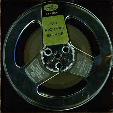 Sir Richard Bishop - The Unrock Tapes (LP) - Joco Records