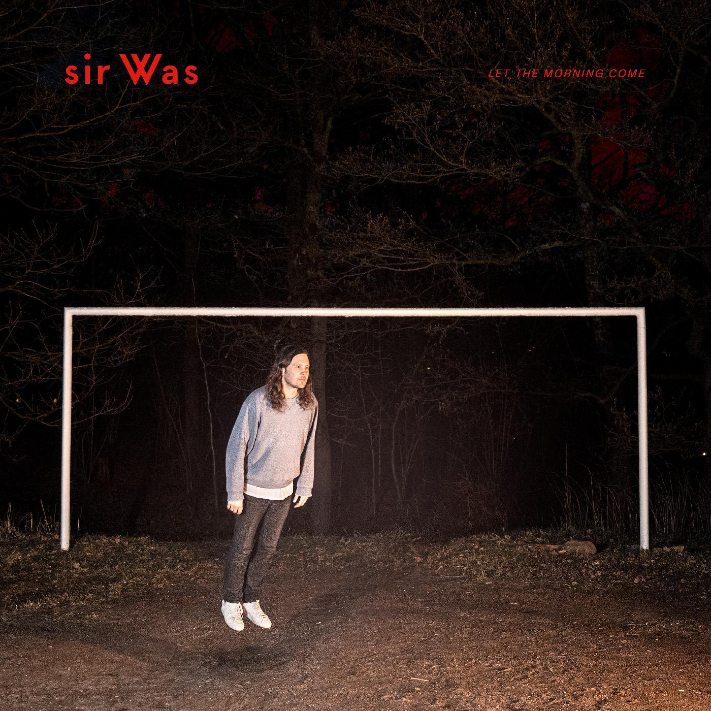 Sir Was - Let The Morning Come (LP) - Joco Records