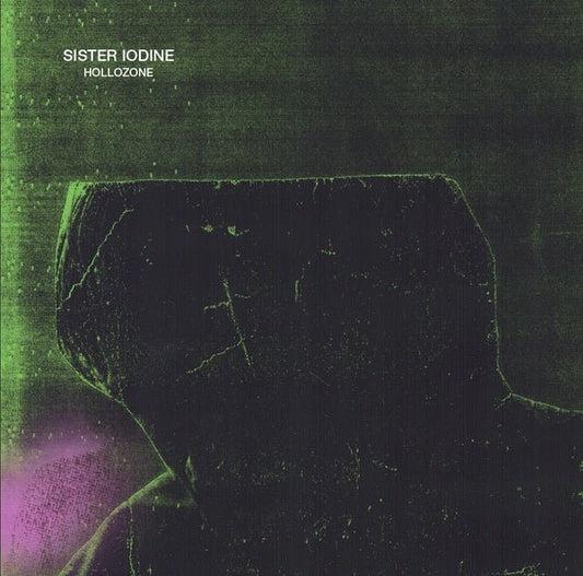 Sister Iodine - Hollozone (LP) - Joco Records