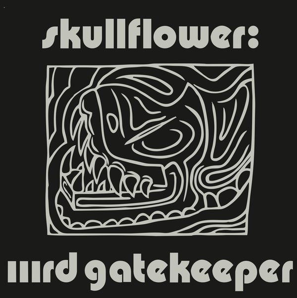 Skullflower - Iiird Gatekeeper (2 LP) - Joco Records
