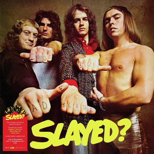 Slade - Slayed? (Yellow & Black Splatter Vinyl) (LP) - Joco Records