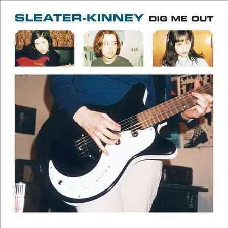 Sleater-Kinney - Dig Me Out (LP) - Joco Records