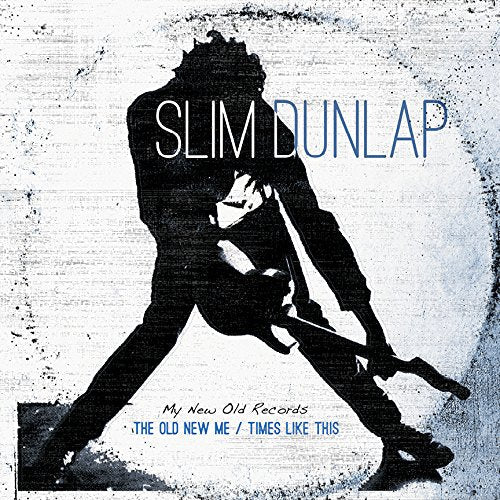 Slim Dunlap - The Old New Me / Times Like This (2 LP) - Joco Records