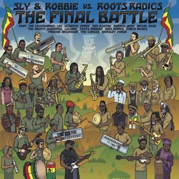Sly & Robbie, Roots Radics - The Final Battle: Sly & Robbie Vs. Roots Radics (LP) - Joco Records