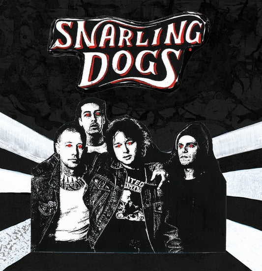 Snarling Dogs - Snarling Dogs