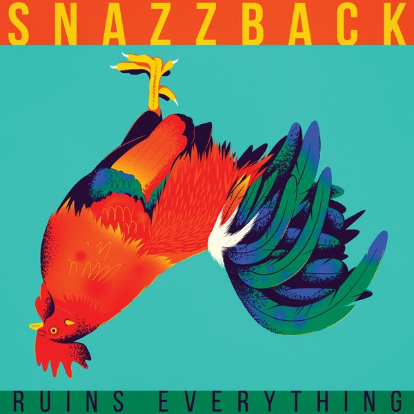 Snazzback - Ruins Everything (Vinyl)