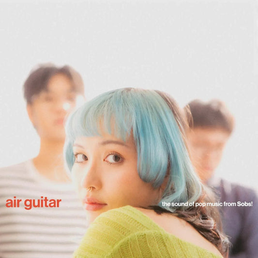 Sobs - Air Guitar (Limited Edition, Temporary Bliss Vinyl) (LP) - Joco Records