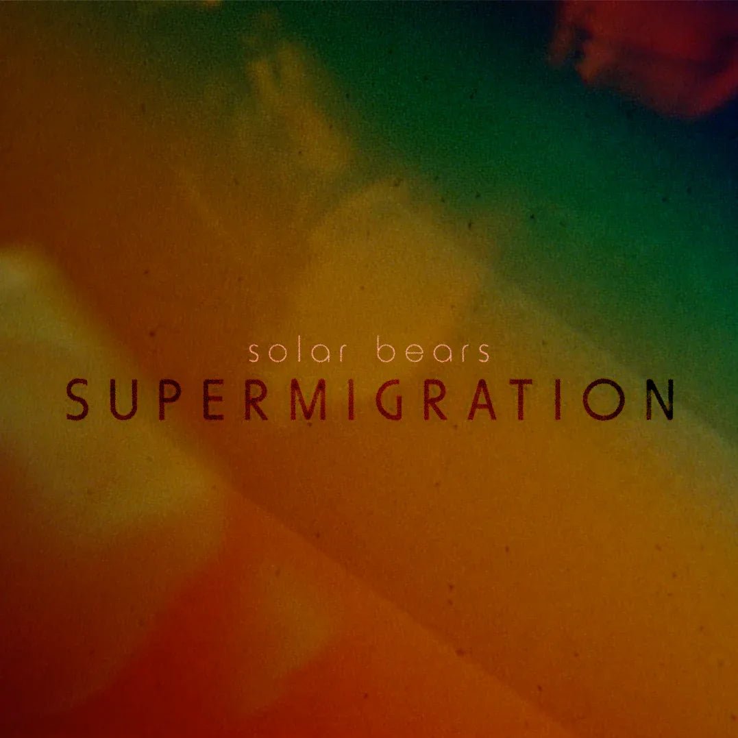 Solar Bears - Supermigration (LP) - Joco Records