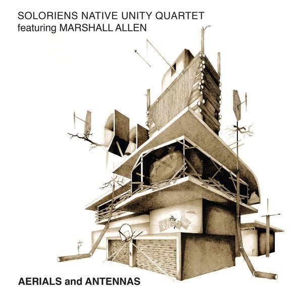 Soloriens Native Unity Quartet Featuring Marshall - Aerials And Antennas (LP) - Joco Records