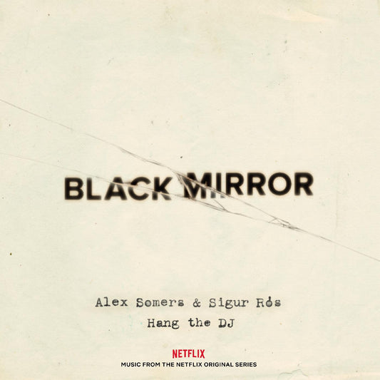 Somers. Alex & Sigur Ros - Black Mirror: Hang The Dj (Music From The Netflix Original Series) (Glow In The Dark Vinyl)