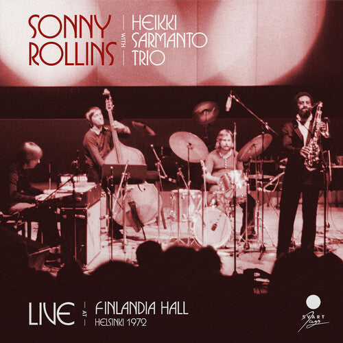 Sonny Rollins - Live At Finladia Hall, Helsinki 1972 (2 LP)