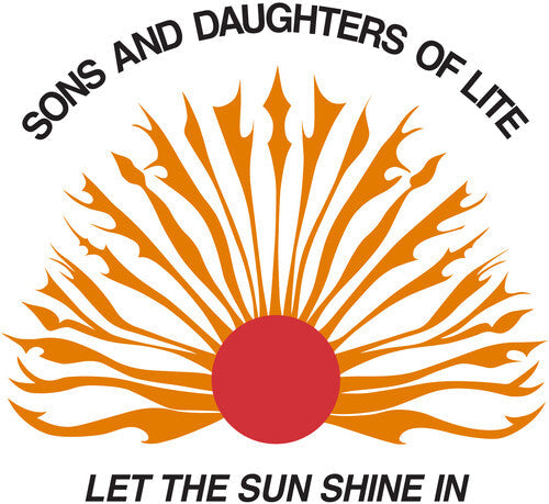 Sons and Daughters of Lite - Let The Sun Shine In  (Vinyl)