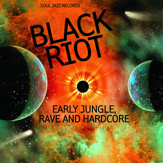 Soul Jazz Records Presents - Black Riot: Early Jungle, Rave and Hardcore (LP)