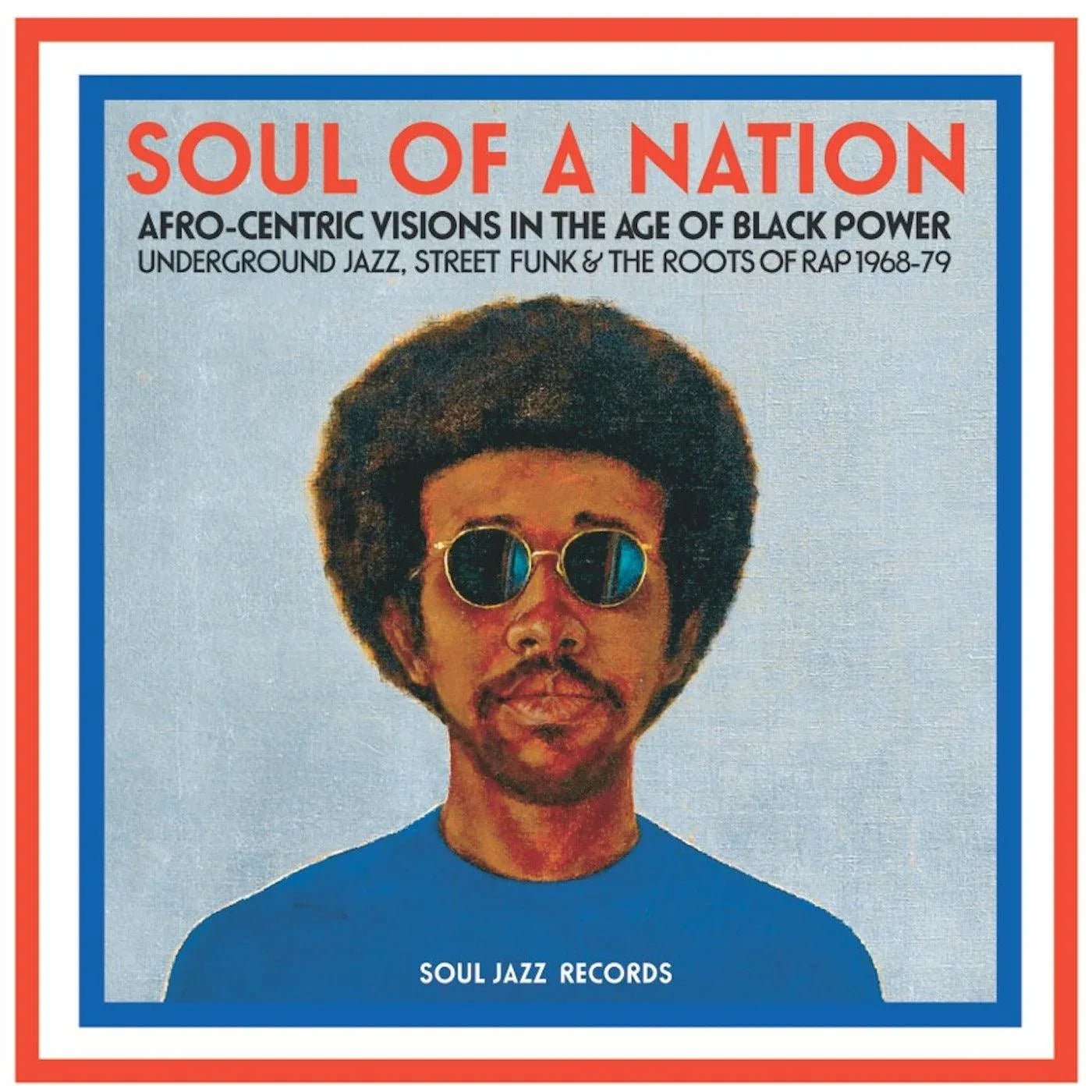 Soul Jazz Records Presents - Soul Of A Nation: Afro-Centric Visions In The Age Of Black Power (2 LP) - Joco Records