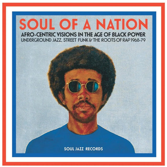 Soul Jazz Records Presents - Soul Of A Nation: Afro-Centric Visions In The Age Of Black Power (2 LP) - Joco Records