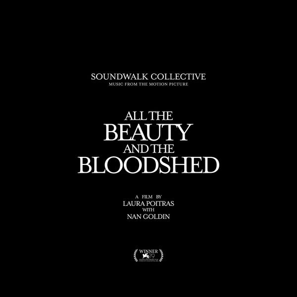 Soundwalk Collective - All the Beauty and the Bloodshed
