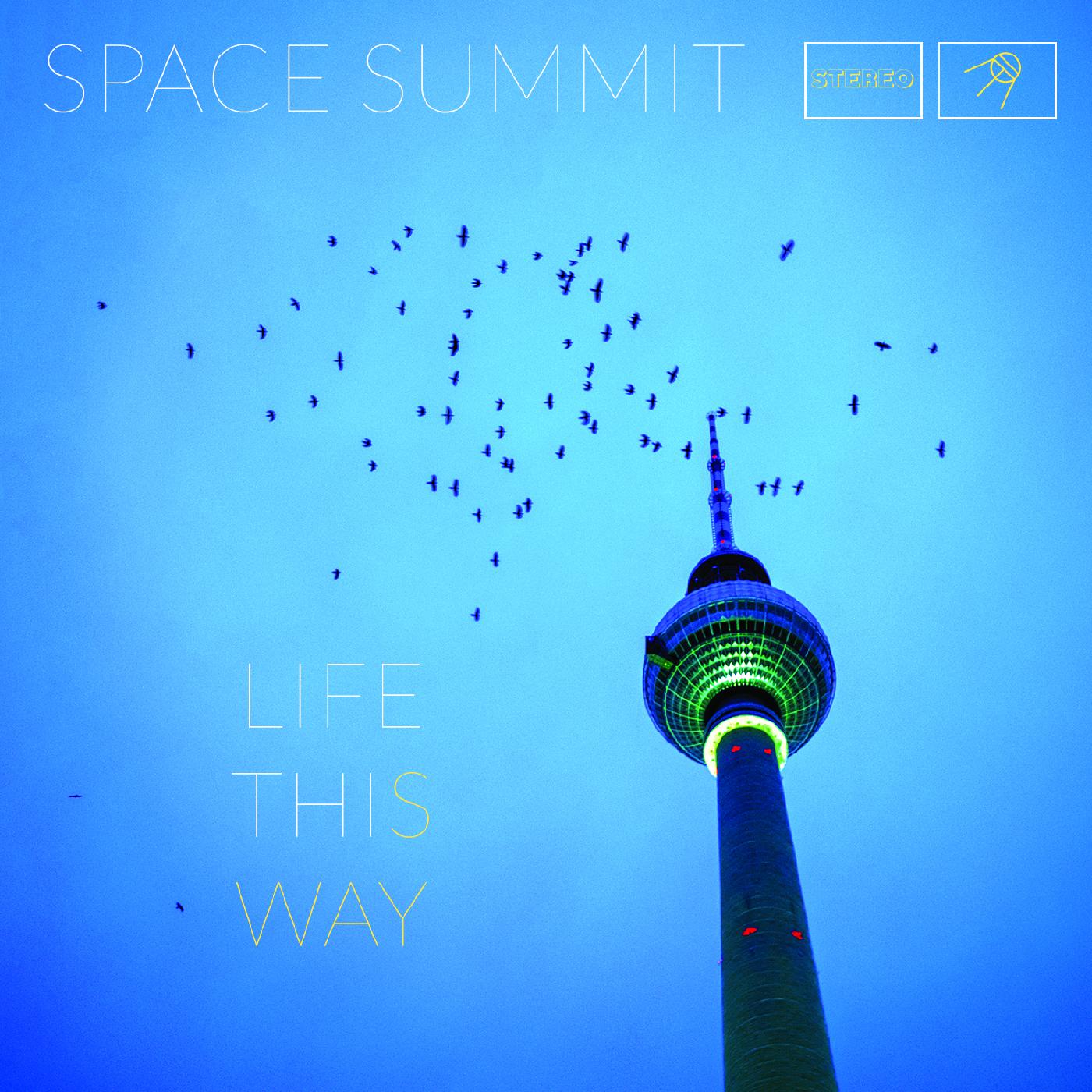 Space Summit - Life This Way (Vinyl) - Joco Records